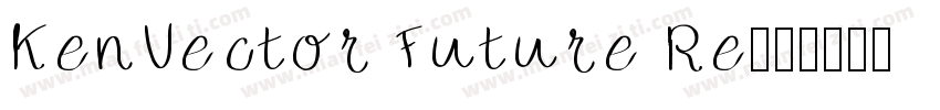 KenVector Future Re字体转换